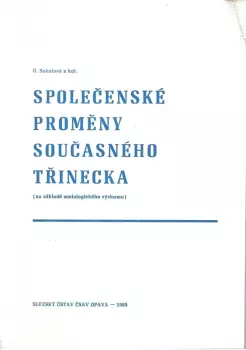 Gabriela Sokolová: Společenské proměny současného Třinecka