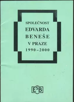 Edvard Beneš: Společnost Edvarda Beneše v Praze 1990-2000