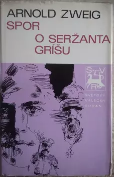 Arnold Zweig: Spor o seržanta Gríšu
