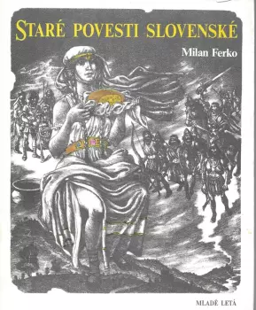 Milan Ferko: Staré povesti slovenské