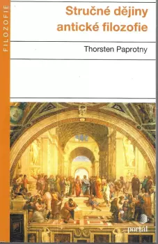 Thorsten Paprotny: Stručné dějiny antické filozofie