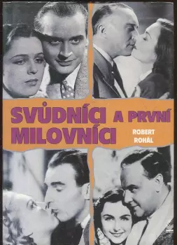 Robert Rohál: Svůdníci a první milovníci