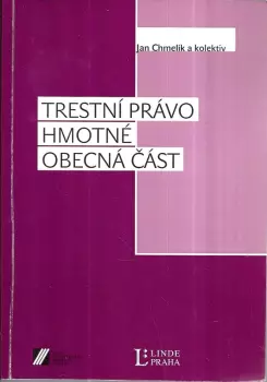 Jan Chmelík: Trestní právo hmotné