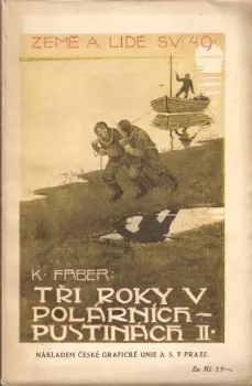 Kurt Faber: Tři roky v polárních pustinách