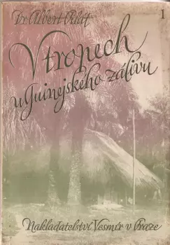 Albert Pilát: V tropech u Guinejského zálivu