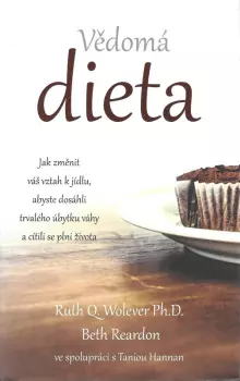Ruth Q. Wolever: Vědomá dieta