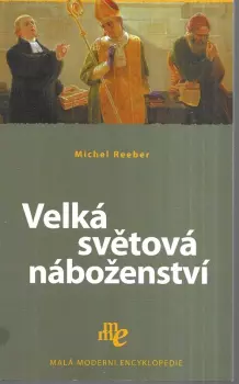 Michel Reeber: Velká světová náboženství