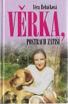 Věra Řeháčková: Věrka, postrach Zátiší