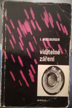 Jaroslav Nussberger: Viditelné záření