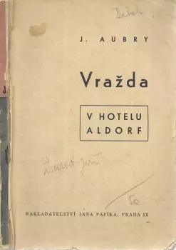 J Aubry: Vražda v hotelu Aldorf