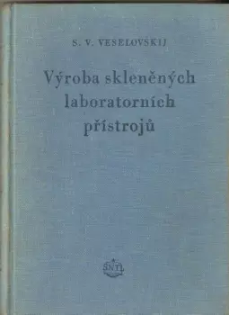 S. F Veselovskij: Výroba skleněných laboratorních přístrojů