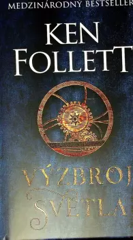 Ken Follett: Výzbroj svetla