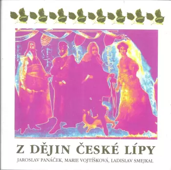 Jaroslav Panáček: Z dějin České Lípy