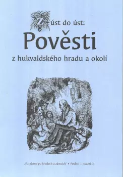 Jaromír Polášek: Z úst do úst: Pověsti z hukvaldského hradu a okolí