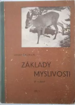 Josef Žalman: Základy myslivosti