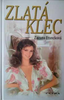Zuzana Francková: Zlatá klec