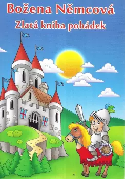 Božena Němcová: Zlatá kniha pohádek