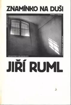 Jiří Ruml: Znamínko na duši