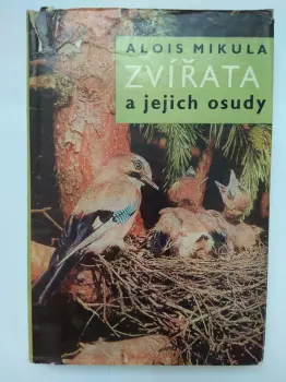 Alois Mikula: Zvířata a jejich osudy