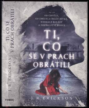 J. Erickson,: Ti, co se v prach obrátili