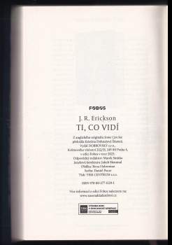 John R Erickson: Ti, co vidí
