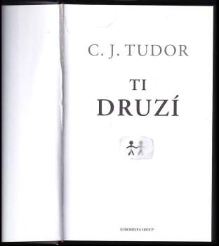 C. J Tudor: Ti druzí