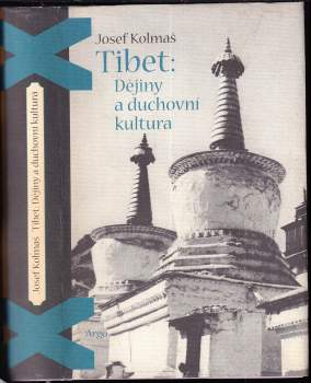 Josef Kolmaš: Tibet: dějiny a duchovní kultura