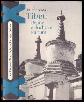 Josef Kolmaš: Tibet: dějiny a duchovní kultura