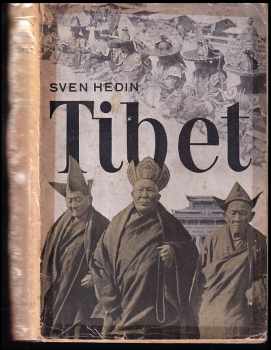 Sven Hedin: Tibet - Objevitelské výpravy