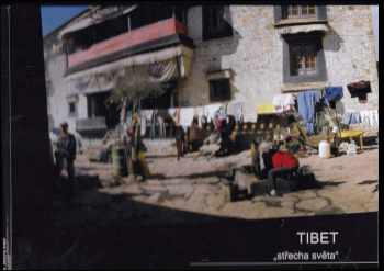 Josef Středa: Tibet "Střecha světa"