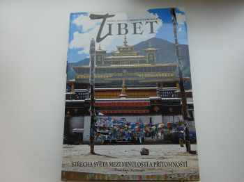 Maria Antonia Sironi Diemberger: Tibet : střecha světa mezi minulostí a přítomností
