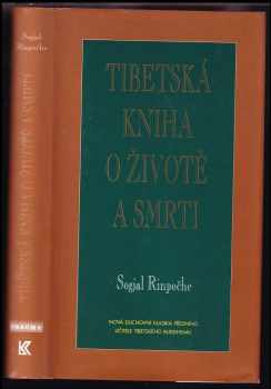 Tibetská kniha o životě a smrti - Sogjal, Sogjal Rinpočhe (1996, Pragma) - ID: 522403