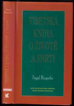 Tibetská kniha o životě a smrti - Sogjal, Sogjal Rinpočhe (1996, Pragma) - ID: 822734