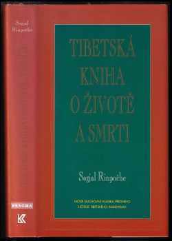 Tibetská kniha o životě a smrti - Sogjal, Sogjal Rinpočhe (1996, Pragma) - ID: 783390