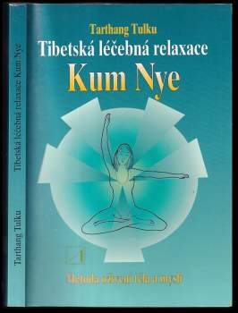 Tarthang: Tibetská léčebná relaxace Kum Nye