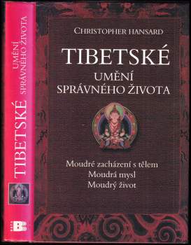 Christopher Hansard: Tibetské umění správného života