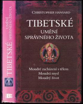 Christopher Hansard: Tibetské umění správného života