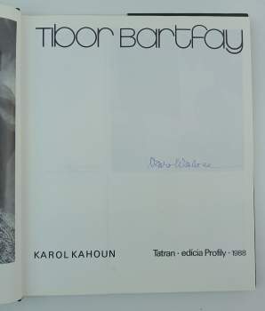 Karol Kahoun: Tibor Bartfay