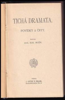 Augustin Eugen Mužík: Tichá dramata