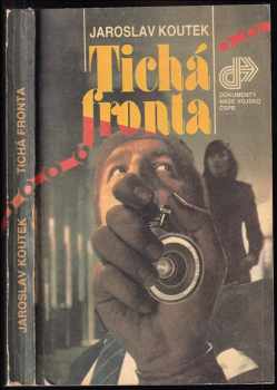 Tichá fronta - Jaroslav Koutek (1985, Naše vojsko) - ID: 725952