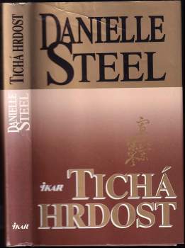 Danielle Steel: Tichá hrdost