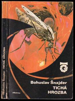 Bohuslav Šnajder: Tichá hrozba