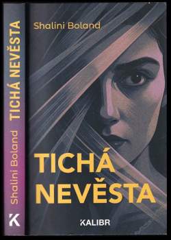 Shalini Boland: Tichá nevěsta