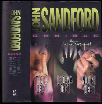 Tichá oběť ; Ledová oběť ; Noční oběť : John Sandford omnibus : v hlavní roli Lucas Davenport