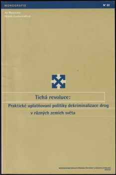 Tichá revoluce: praktické uplatňování politiky dekriminalizace drog v různých zemích světa
