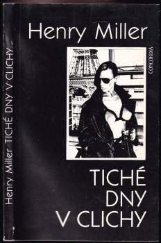Henry Miller: Tiché dny v Clichy