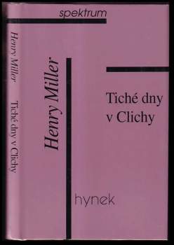 Henry Miller: Tiché dny v Clichy