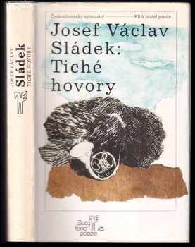 Tiché hovory : Výbor z díla - Josef Václav Sládek (1989, Československý spisovatel) - ID: 626157