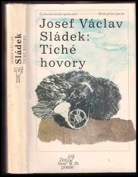 Tiché hovory : výbor z díla - Josef Václav Sládek (1989, Československý spisovatel) - ID: 383534