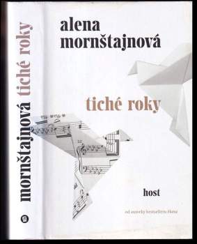 Alena Mornštajnová: Tiché roky